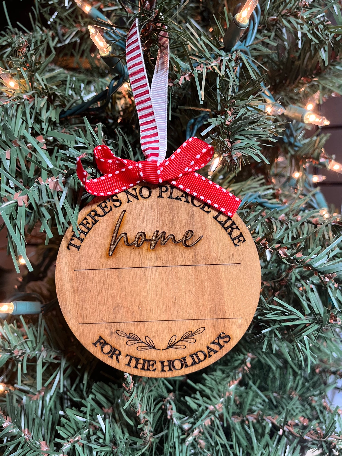 There's No Place Like Home For the Holidays Ornament